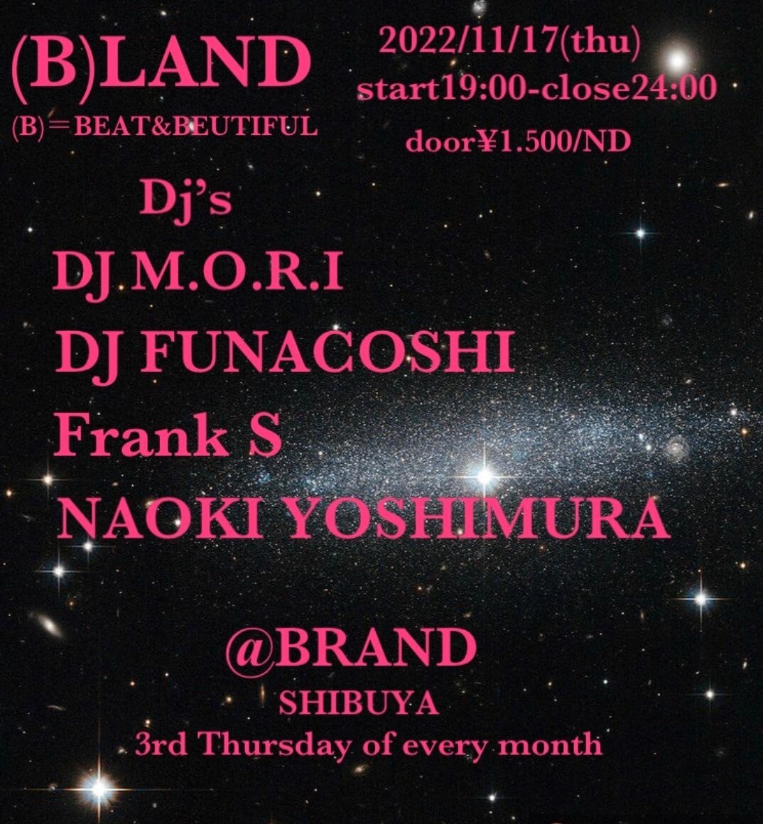 （B）LAND 2022年11月17日（木曜日）に渋谷 クラブのBRAND SHIBUYAで開催されるイベント