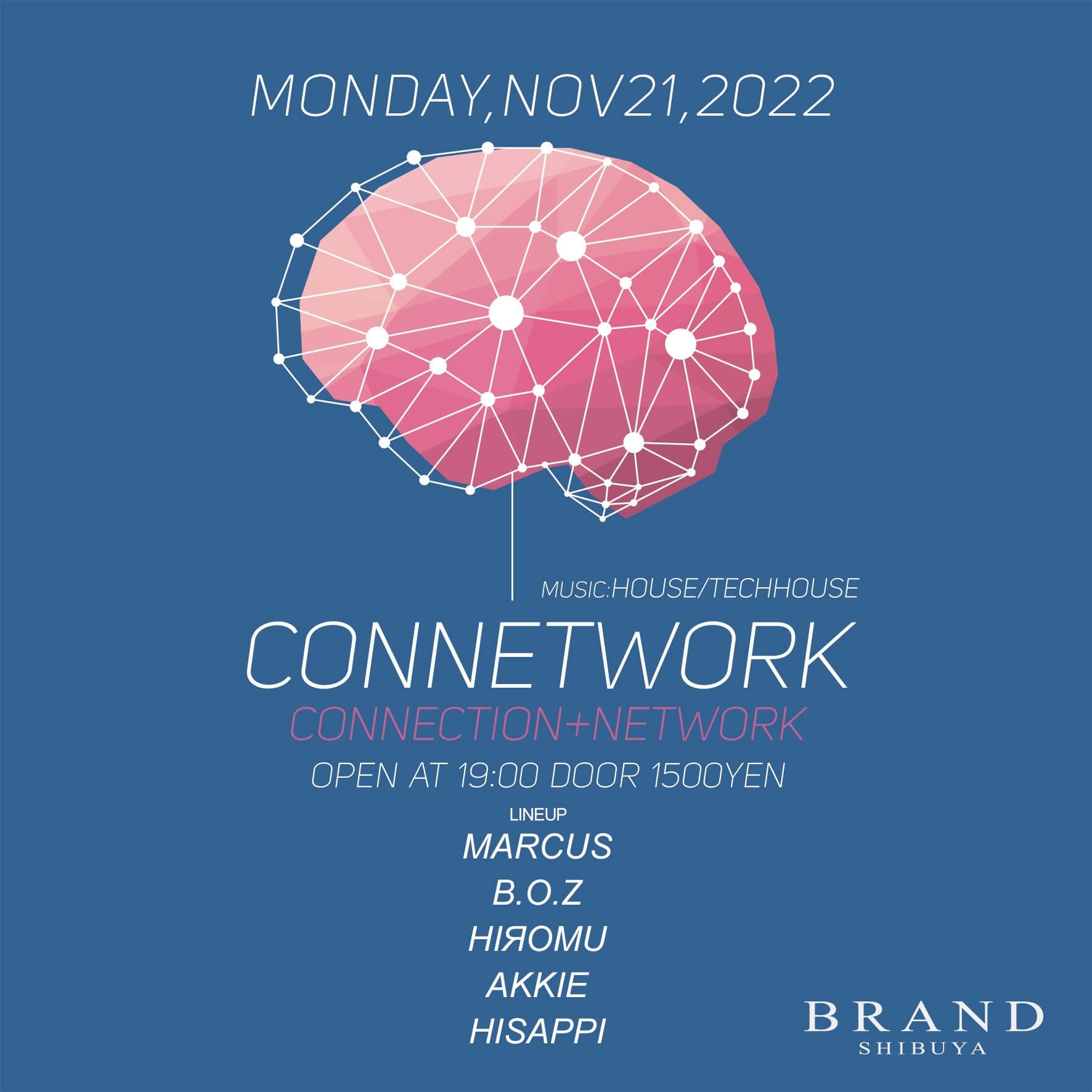 CONNETWORKS 2022年11月21日（月曜日）に渋谷 クラブのBRAND SHIBUYAで開催されるイベント