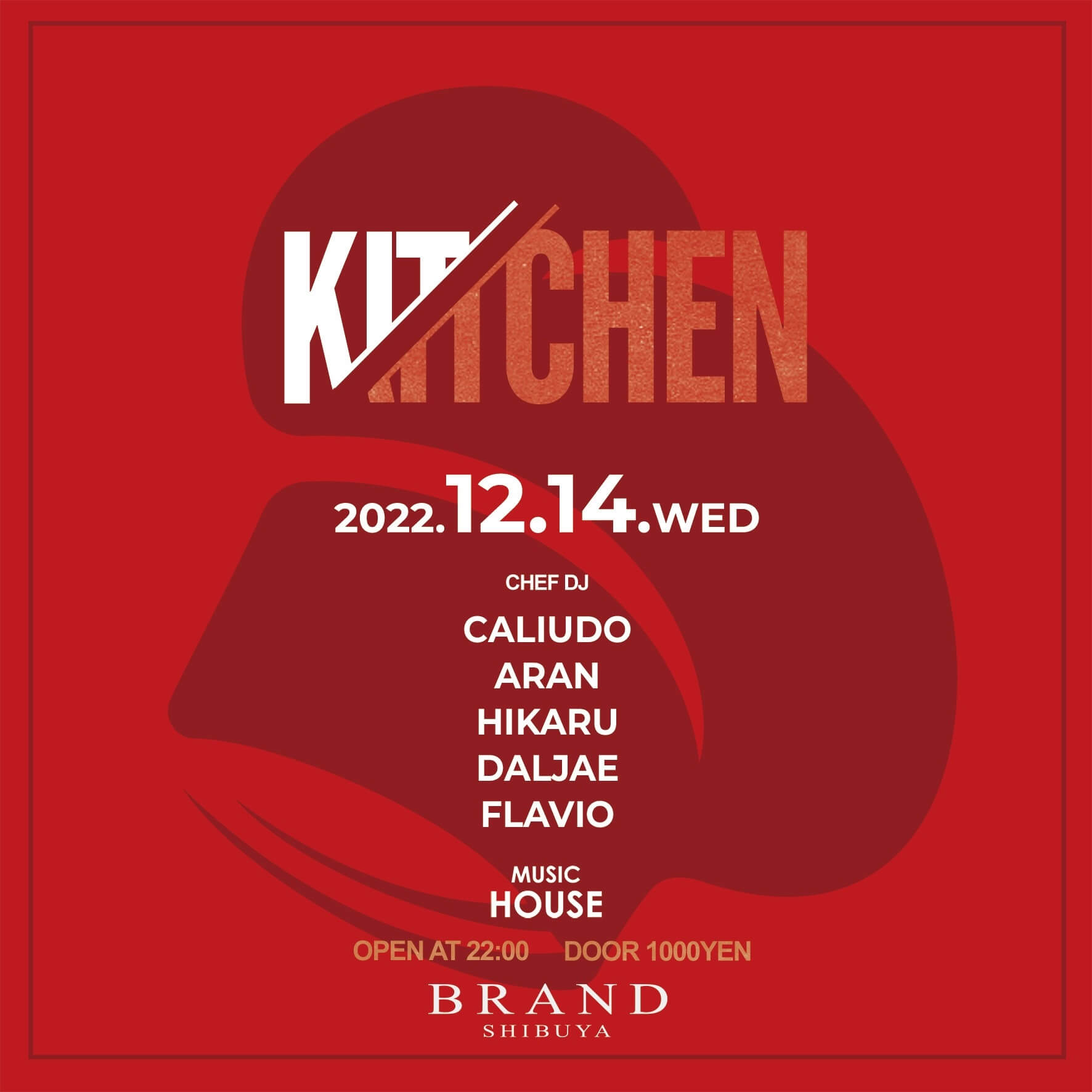 KITCHEN 2022年12月14日（水曜日）に渋谷 クラブのBRAND SHIBUYAで開催されるイベント