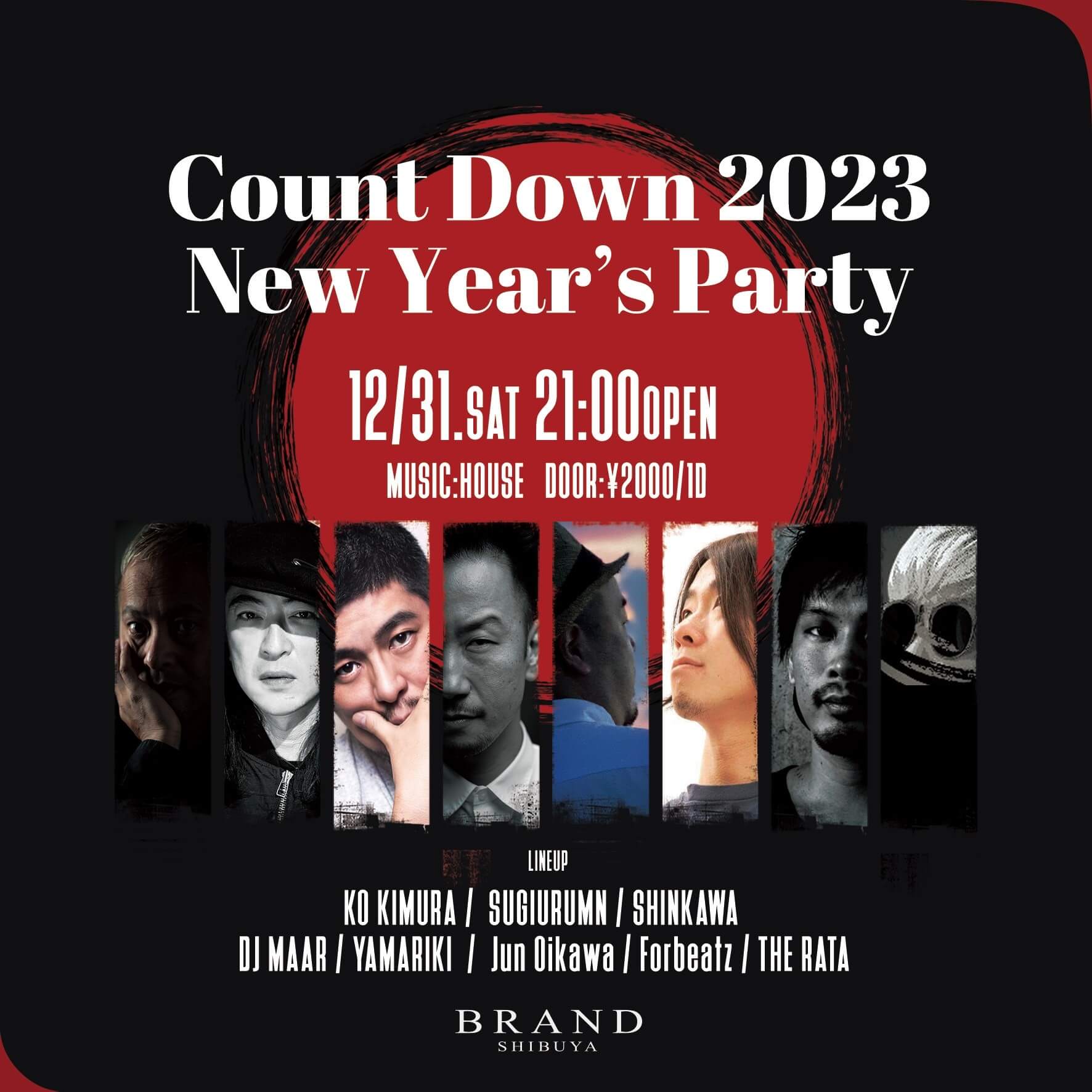 Count Down 2023 New Year's Party 2022年12月31日（土曜日）に渋谷 クラブのBRAND SHIBUYAで開催されるHOUSEイベント