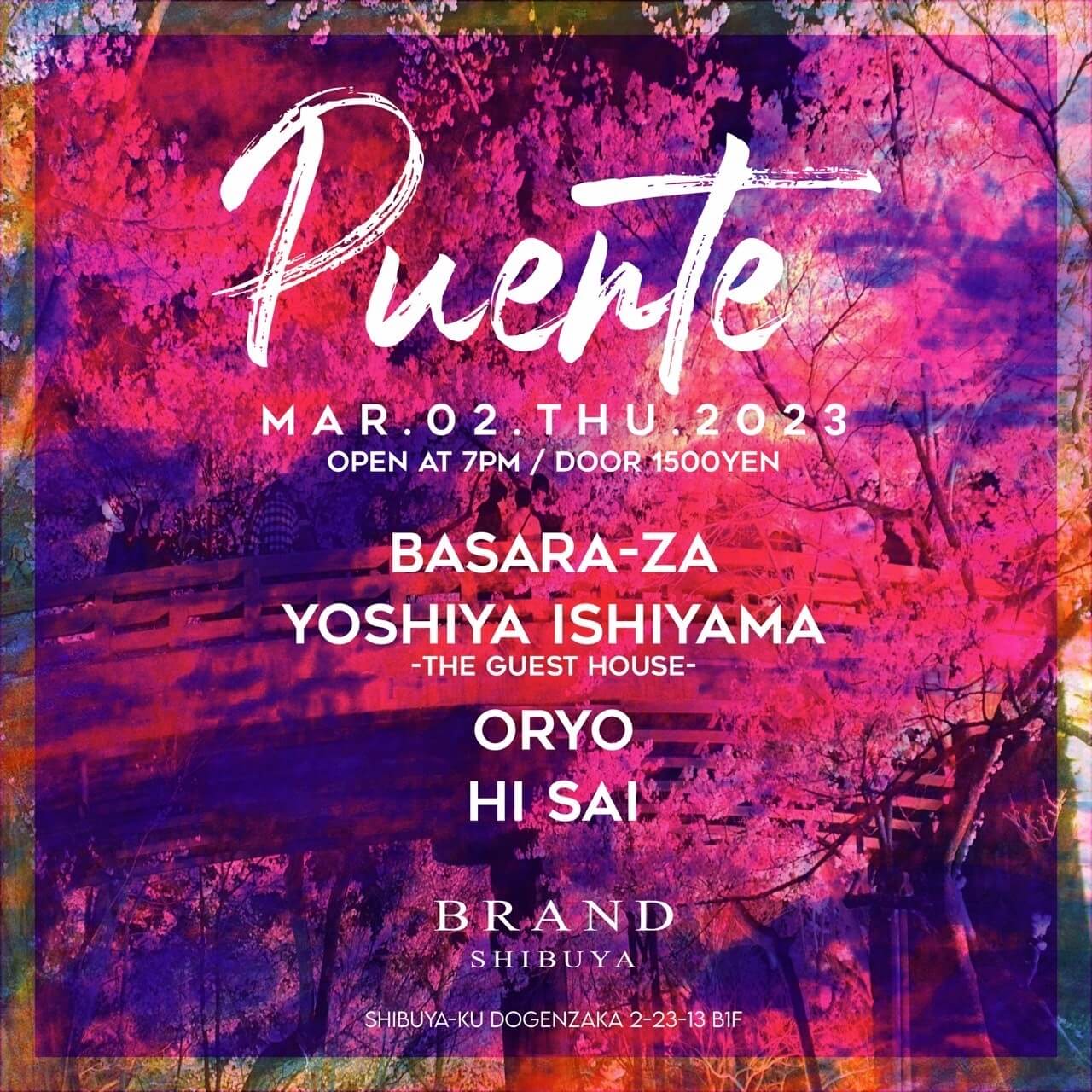 Puente 2023年03月02日（木曜日）に渋谷 クラブのBRAND SHIBUYAで開催されるイベント