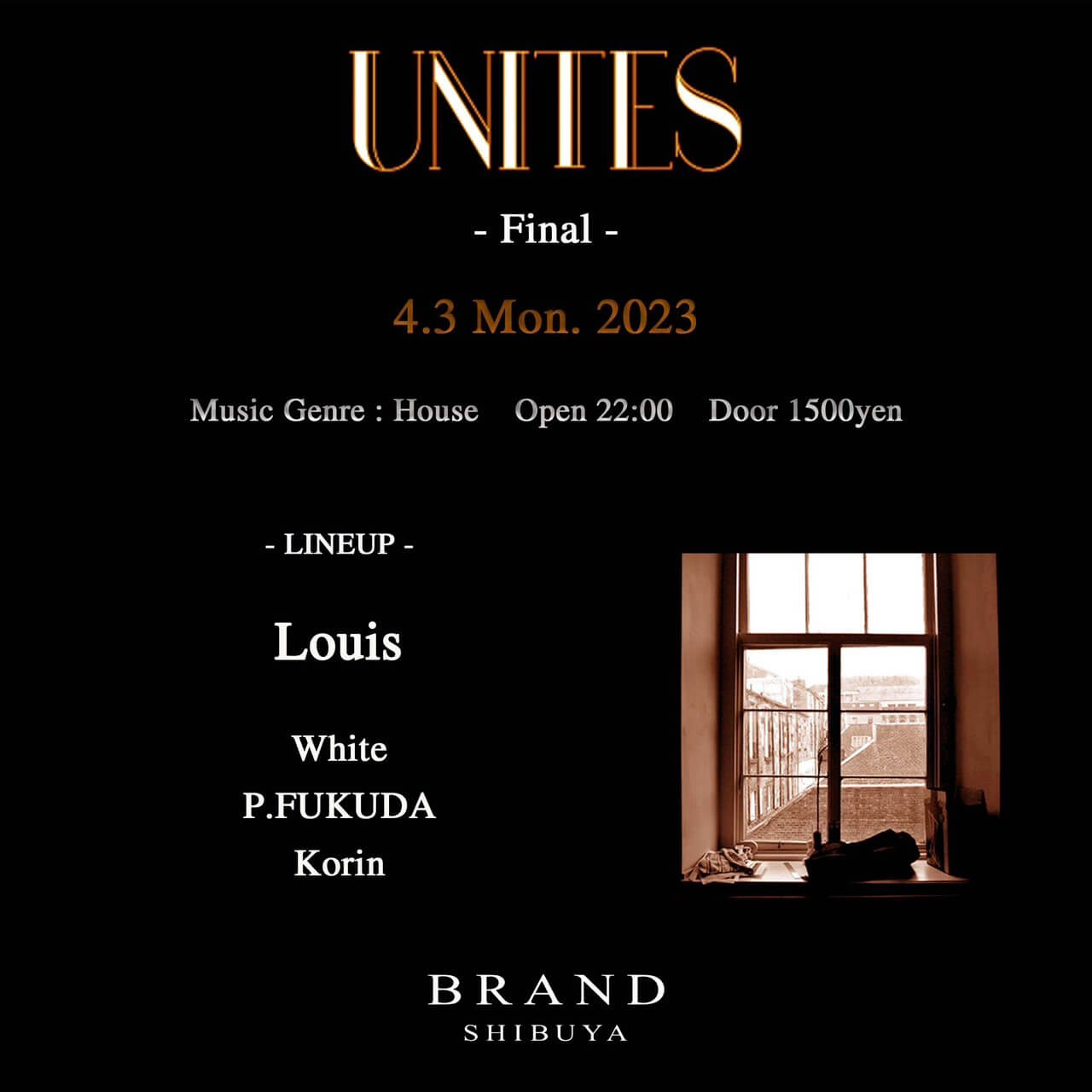 UNITES 2023年04月03日（月曜日）に渋谷 クラブのBRAND SHIBUYAで開催されるHOUSEイベント