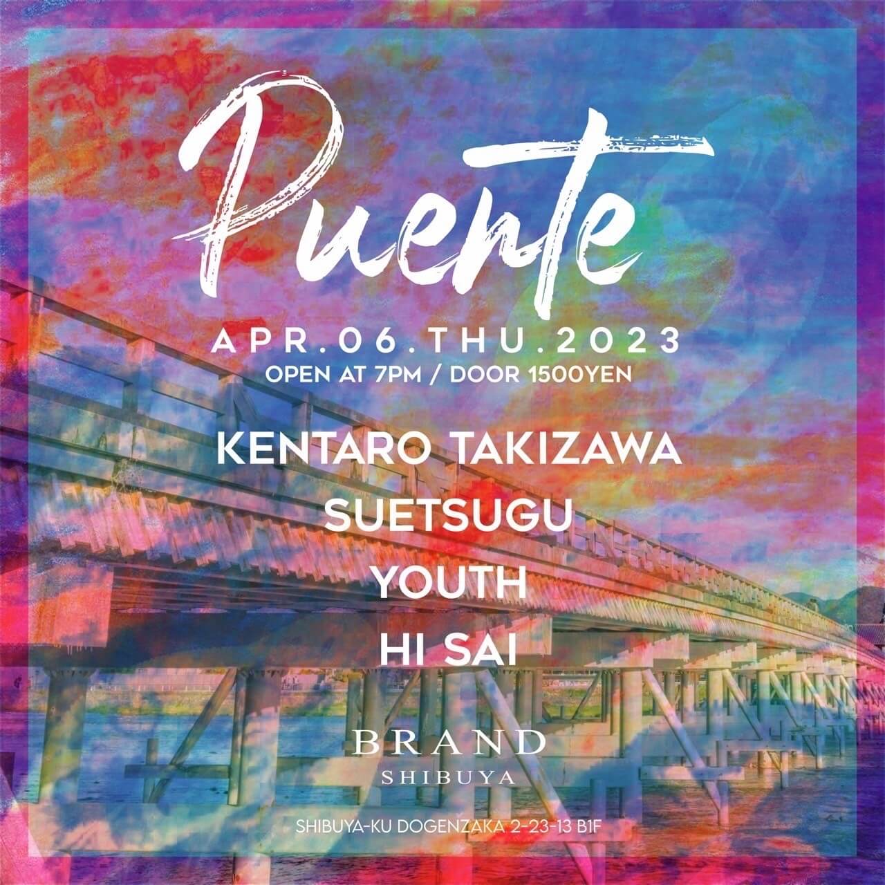 Puente 2023年04月06日（木曜日）に渋谷 クラブのBRAND SHIBUYAで開催されるHOUSEイベント