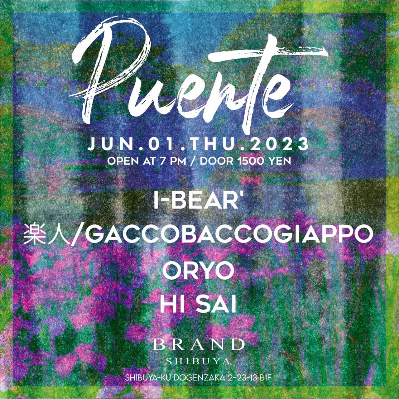 Puente 2023年06月01日（木曜日）に渋谷 クラブのBRAND SHIBUYAで開催されるHOUSEイベント