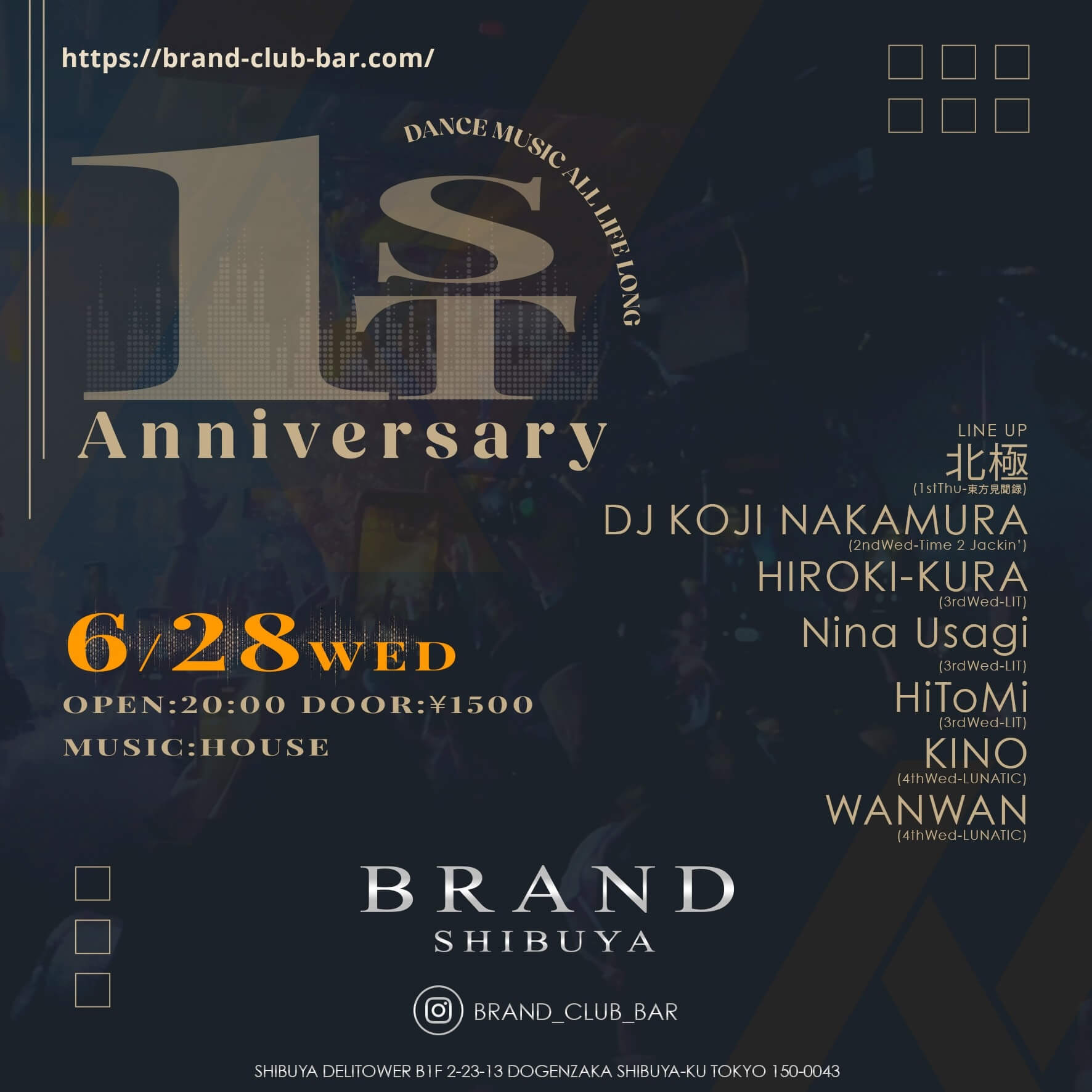1ST Anniversary 6/28 WED 2023年06月28日（水曜日）に渋谷 クラブのBRAND SHIBUYAで開催されるHOUSEイベント