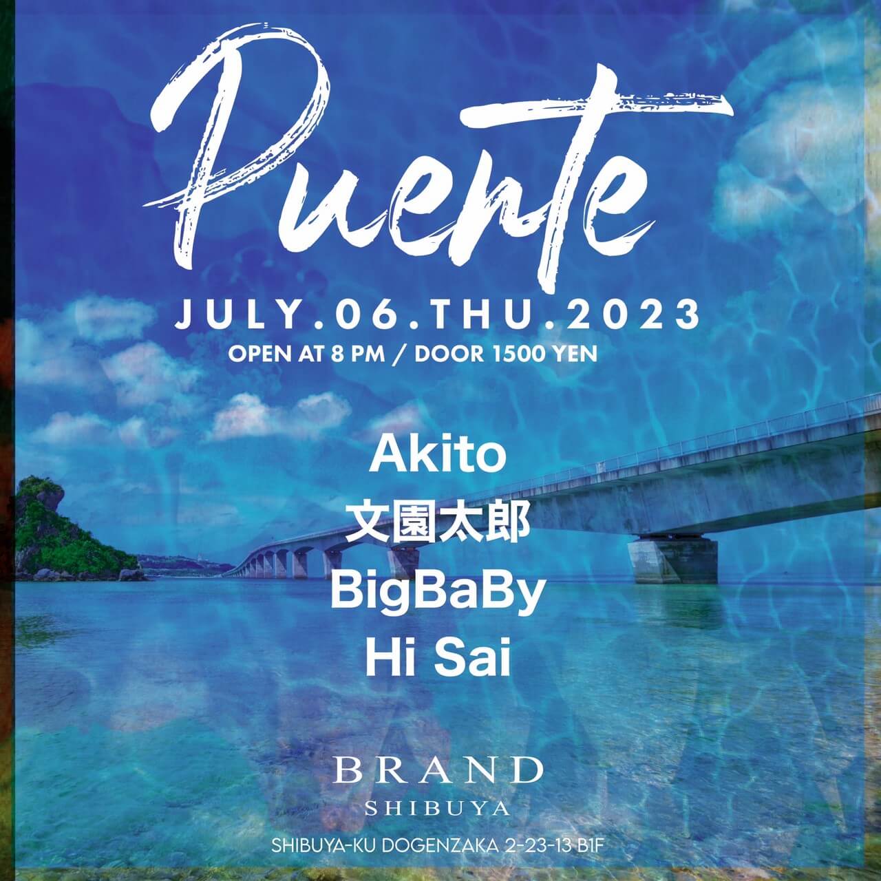 Puente 2023年07月06日（木曜日）に渋谷 クラブのBRAND SHIBUYAで開催されるHOUSEイベント