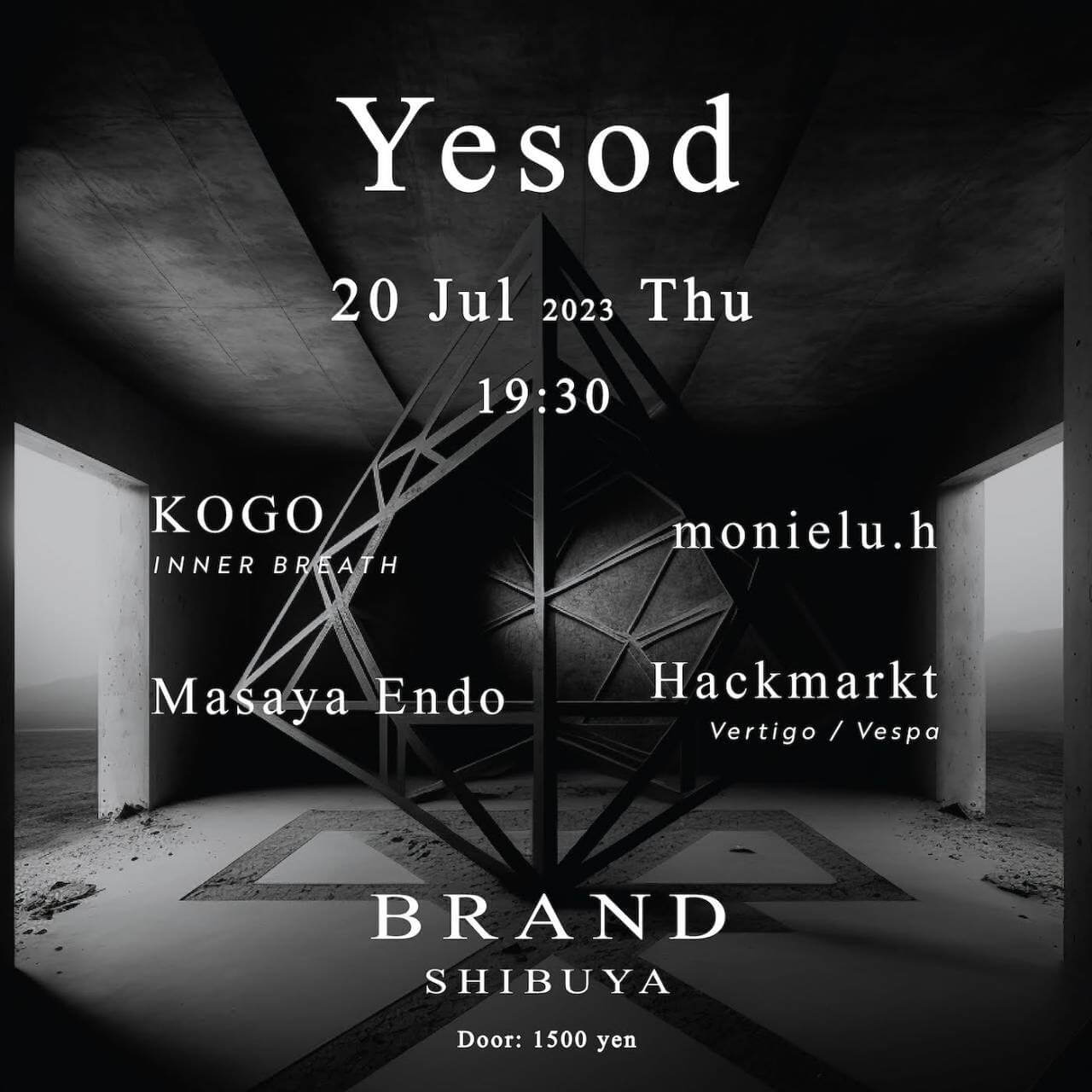 Yesod 2023年07月20日（木曜日）に渋谷 クラブのBRAND SHIBUYAで開催されるHOUSEイベント
