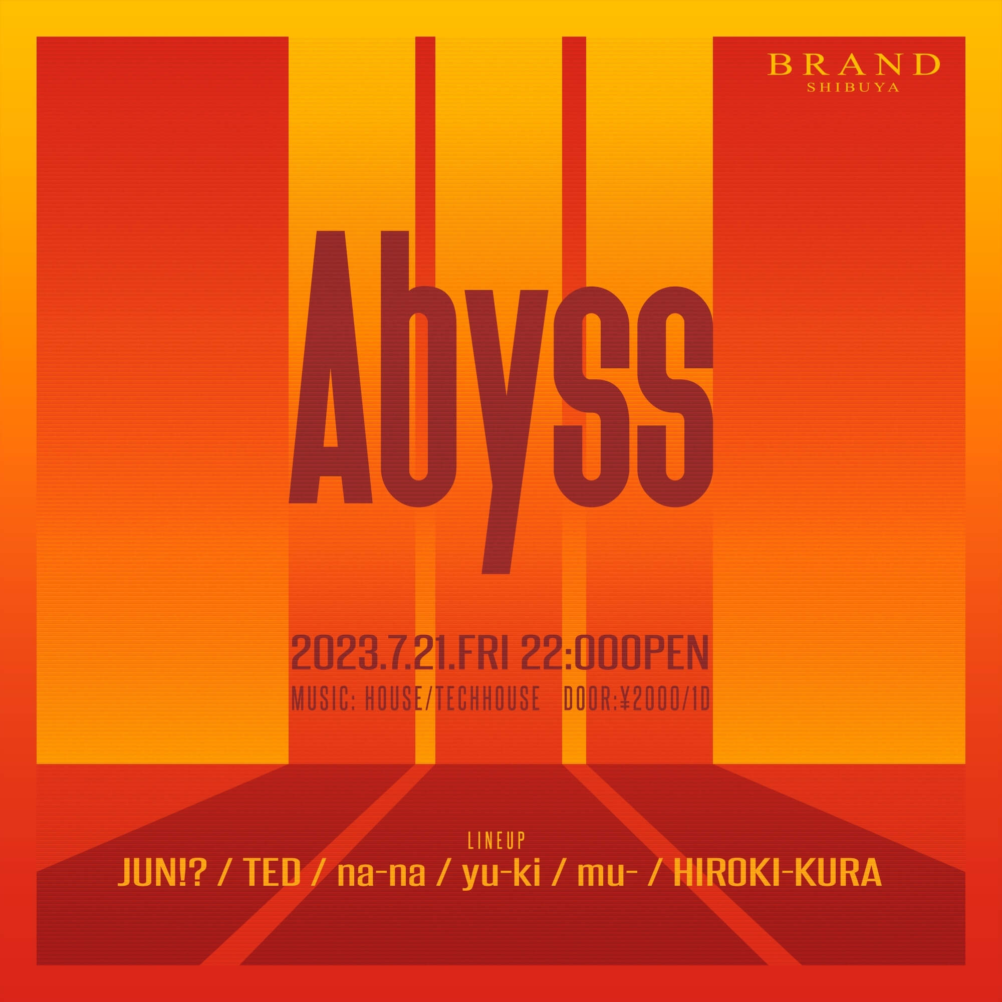 Abyss 2023年07月21日（金曜日）に渋谷 クラブのBRAND SHIBUYAで開催されるHOUSEイベント