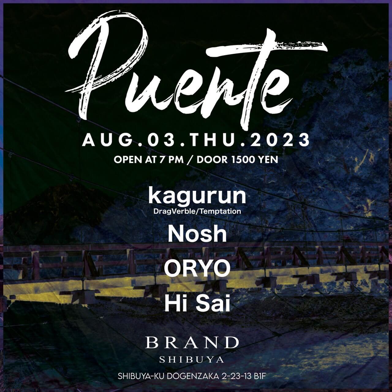 Puente 2023年08月03日（木曜日）に渋谷 クラブのBRAND SHIBUYAで開催されるHOUSEイベント