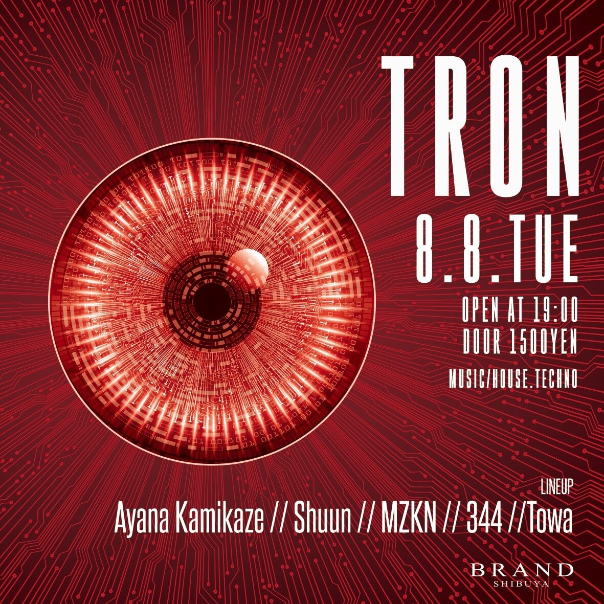 TRON 2023年08月08日（火曜日）に渋谷 クラブのBRAND SHIBUYAで開催されるHOUSEイベント