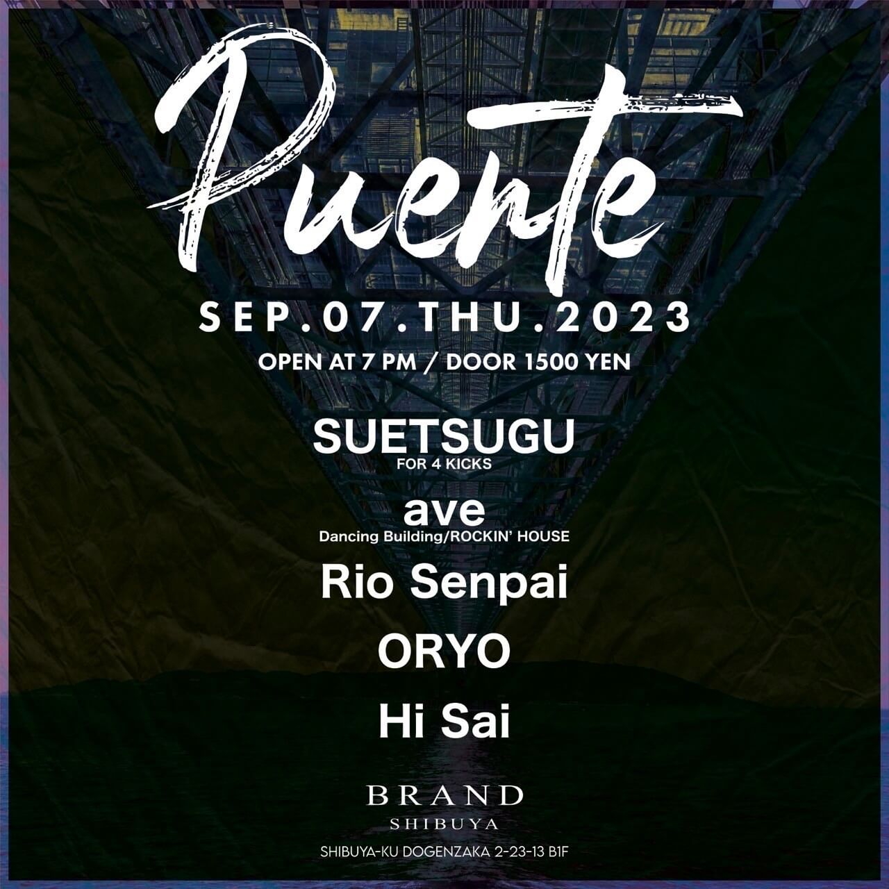Puente 2023年09月07日（木曜日）に渋谷 クラブのBRAND SHIBUYAで開催されるHOUSEイベント