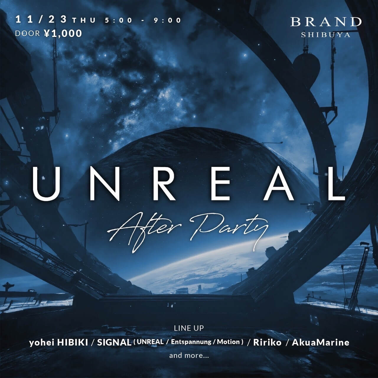 UNREAL After Party 2023年11月23日（木曜日）に渋谷 クラブのBRAND SHIBUYAで開催されるHOUSEイベント