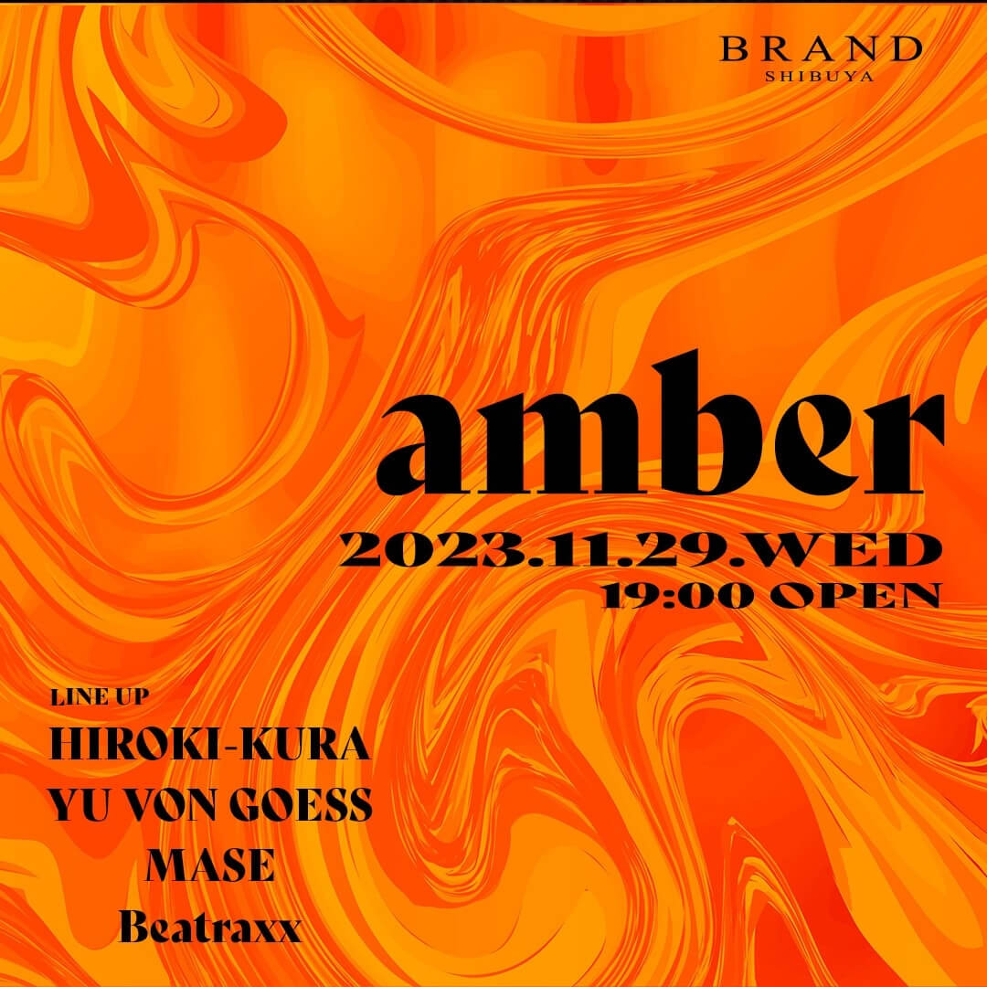 amber 2023年11月29日（水曜日）に渋谷 クラブのBRAND SHIBUYAで開催されるHOUSEイベント