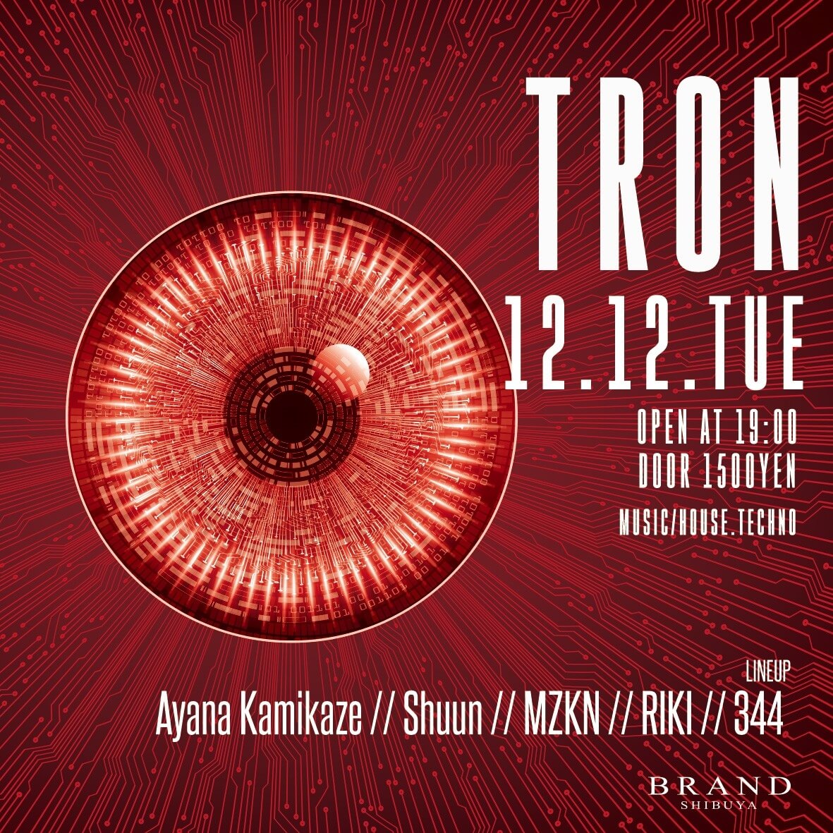 TRON 2023年12月12日（火曜日）に渋谷 クラブのBRAND SHIBUYAで開催されるHOUSEイベント