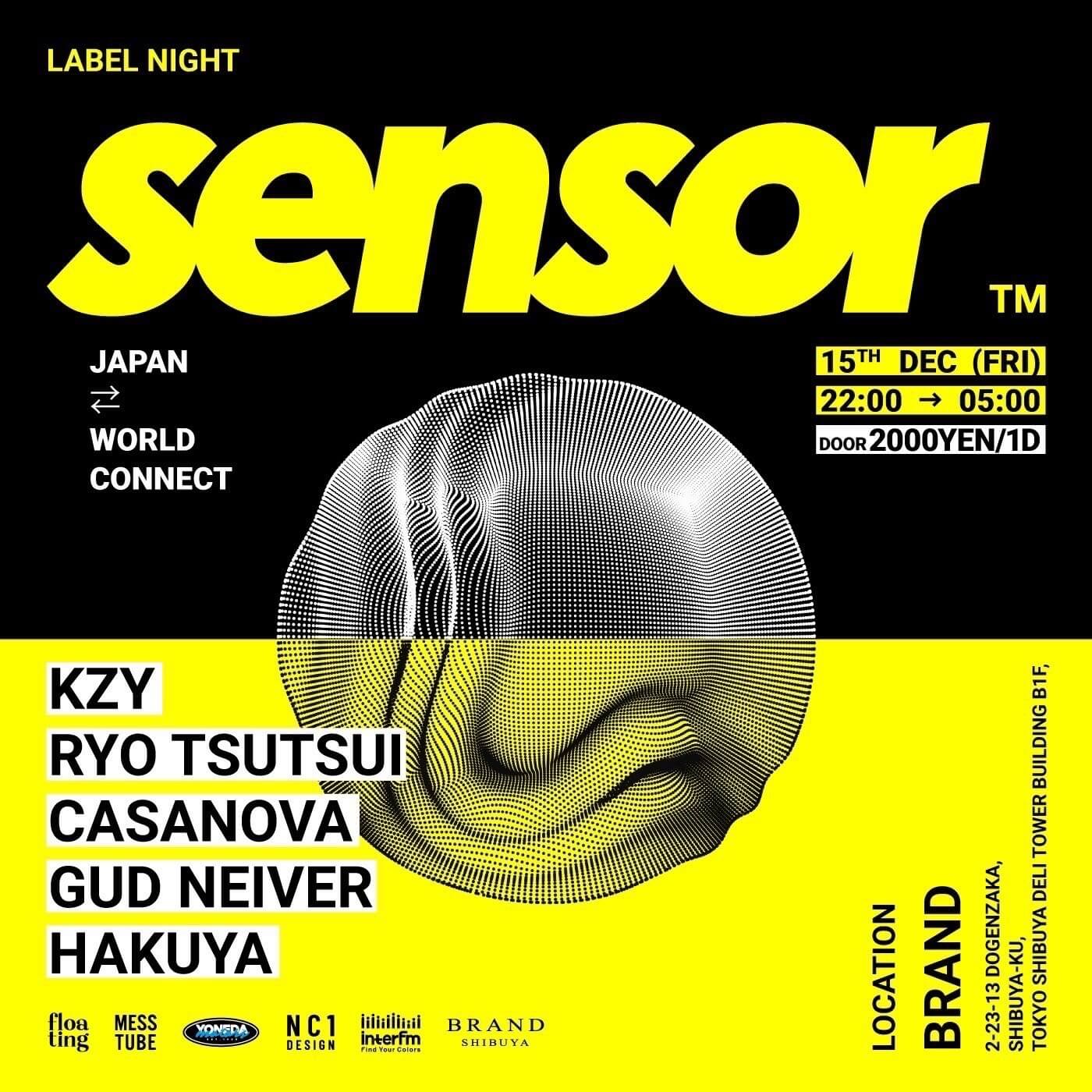 sensor 2023年12月15日（金曜日）に渋谷 クラブのBRAND SHIBUYAで開催されるHOUSEイベント