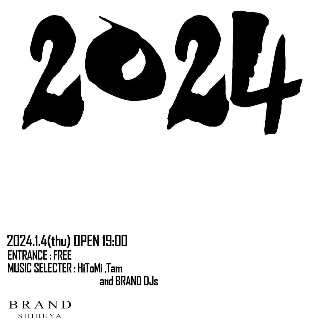2024 2024年01月04日（木曜日）に渋谷 クラブのBRAND SHIBUYAで開催されるHOUSEイベント