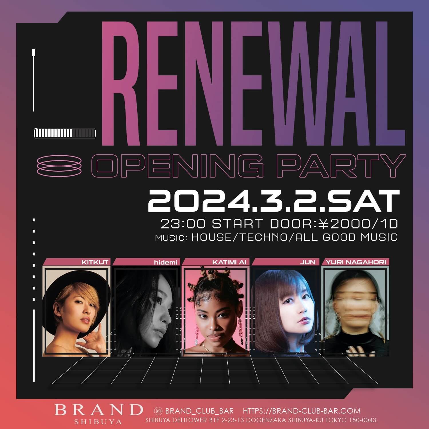 RENEWAL OPENING PARTY 2024年03月02日（土曜日）に渋谷 クラブのBRAND SHIBUYAで開催されるHOUSEイベント