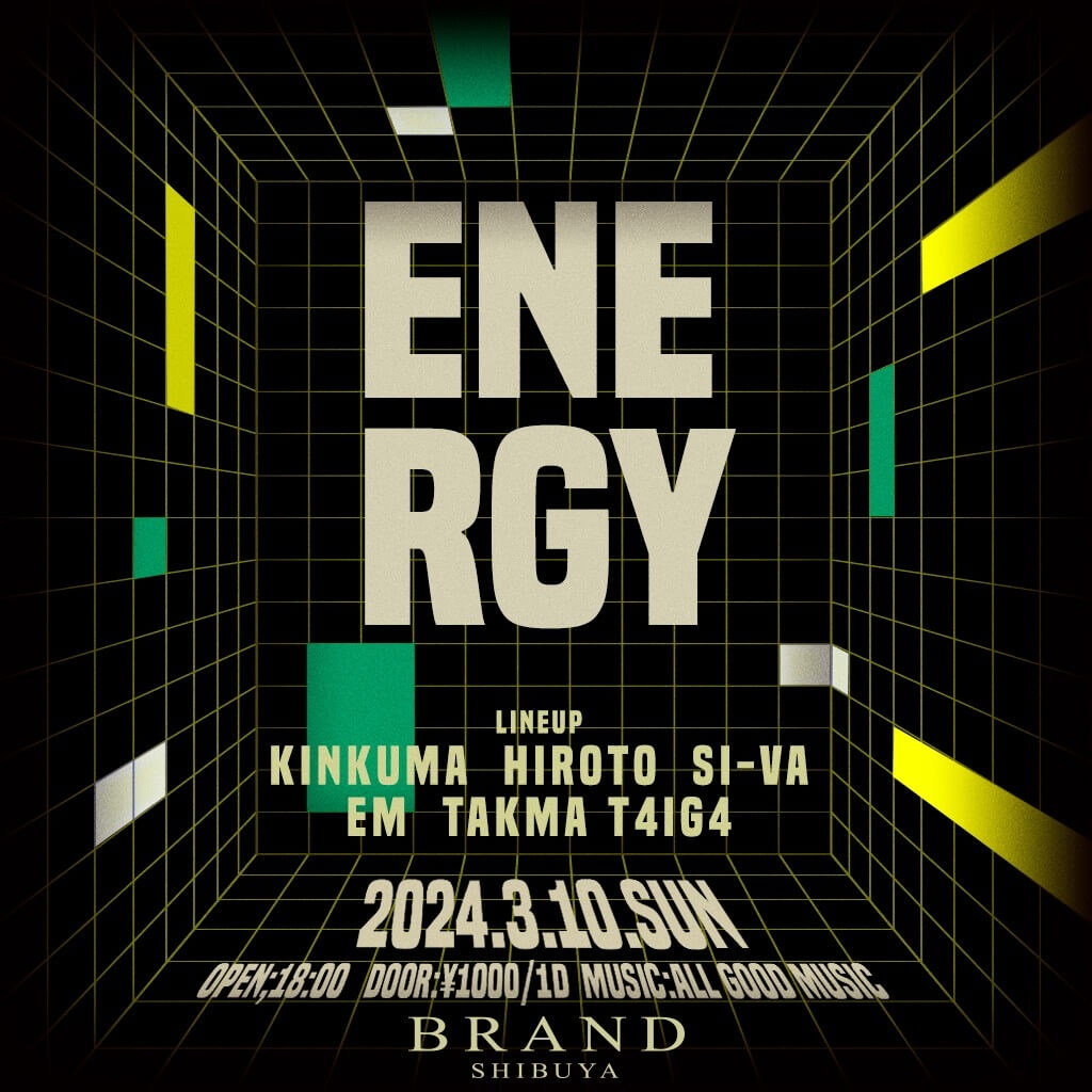 ENERGY 2024年03月10日（日曜日）に渋谷 クラブのBRAND SHIBUYAで開催されるALL MIXイベント