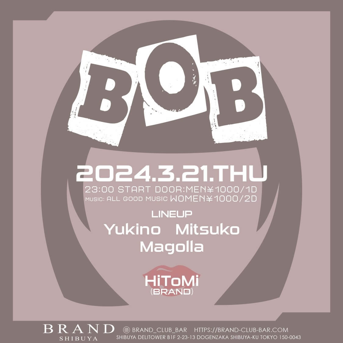 BOB 2024年03月21日（木曜日）に渋谷 クラブのBRAND SHIBUYAで開催されるALL MIXイベント