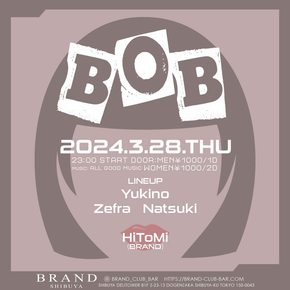 BOB 2024年03月28日（木曜日）に渋谷 クラブのBRAND SHIBUYAで開催されるALL MIXイベント