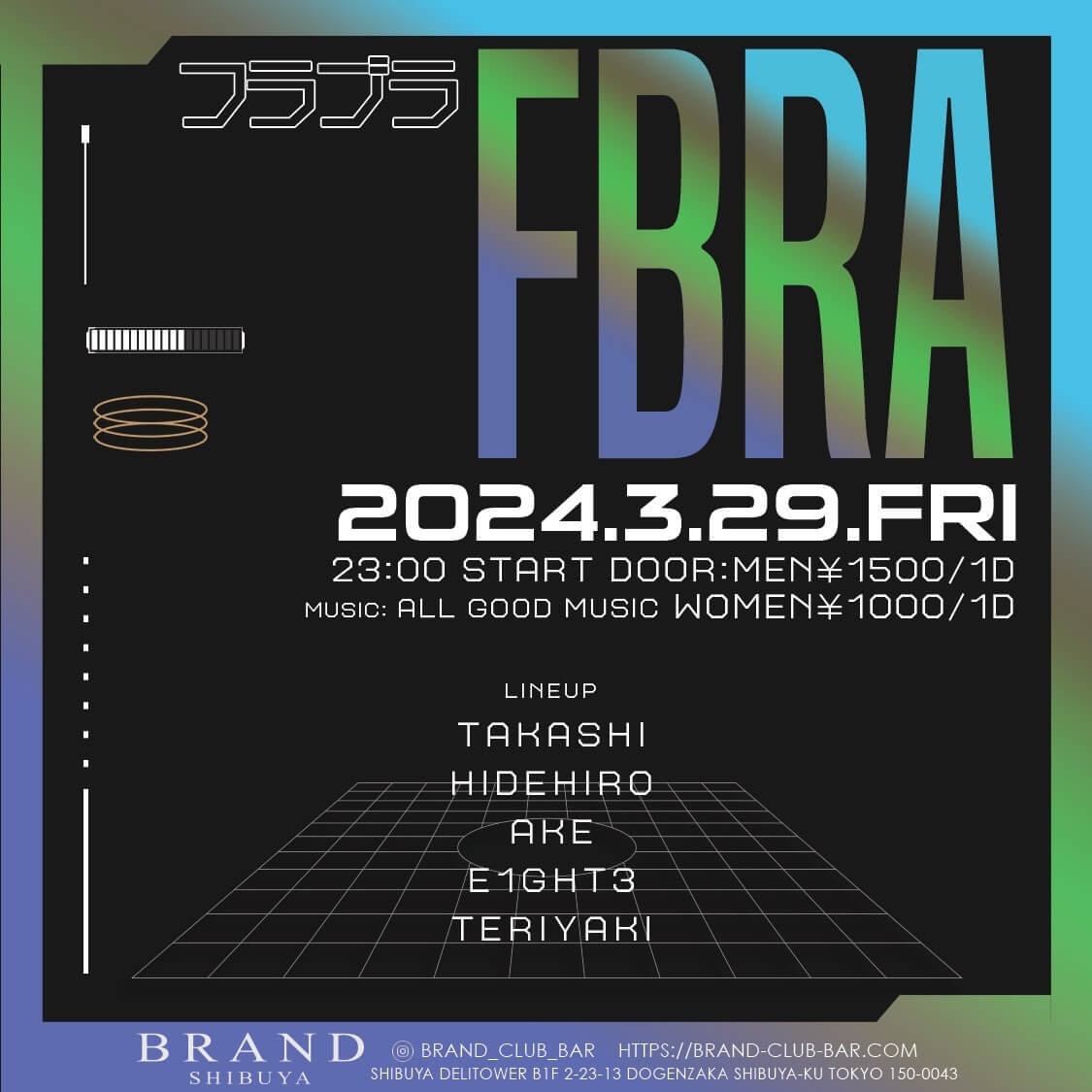 フラブラ FBRA
 2024年03月29日（金曜日）に渋谷 クラブのBRAND SHIBUYAで開催されるALL MIXイベント