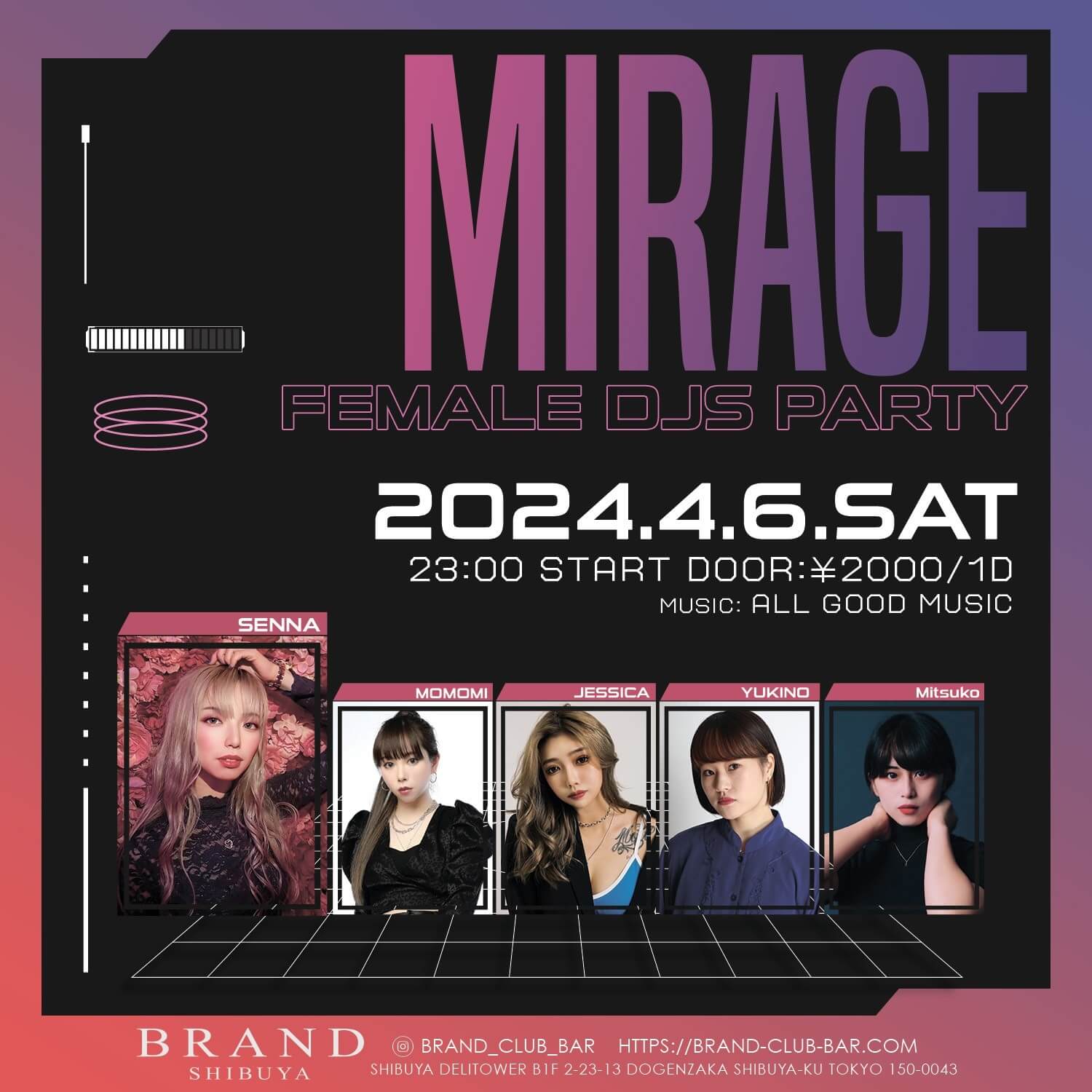 MIRAGE - FEMALE DJS PARTY 2024年04月06日（土曜日）に渋谷 クラブのBRAND SHIBUYAで開催されるALL MIXイベント
