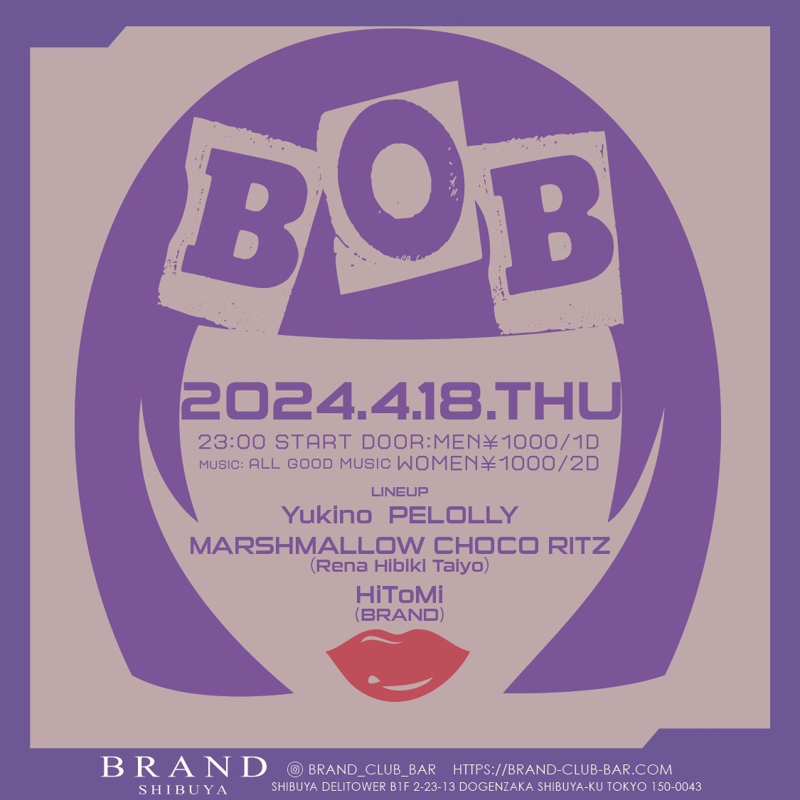 BOB 2024年04月18日（木曜日）に渋谷 クラブのBRAND SHIBUYAで開催されるALL MIXイベント
