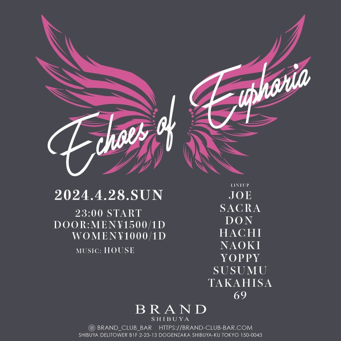 Echoes of Euphoria 2024年04月28日（日曜日）に渋谷 クラブのBRAND SHIBUYAで開催されるHOUSEイベント