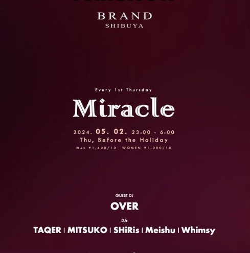 Miracle 2024年05月02日（木曜日）に渋谷 クラブのBRAND SHIBUYAで開催されるALL MIXイベント