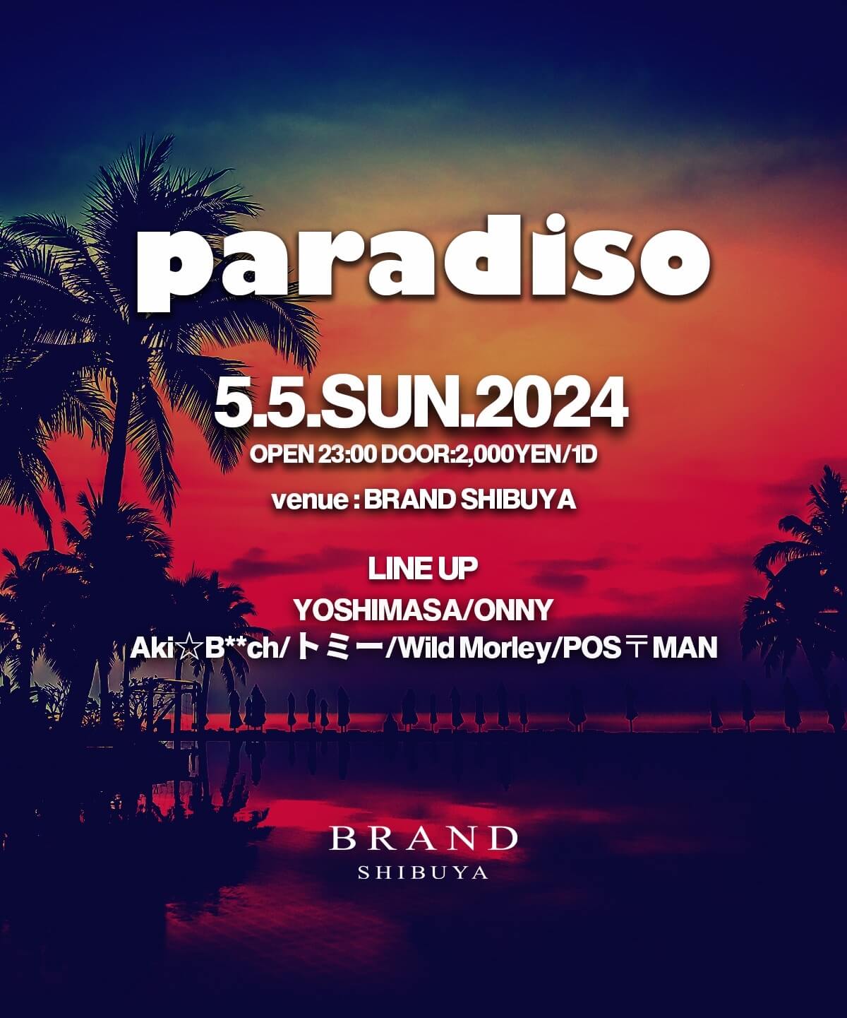 paradiso 2024年05月05日（日曜日）に渋谷 クラブのBRAND SHIBUYAで開催されるALL MIXイベント