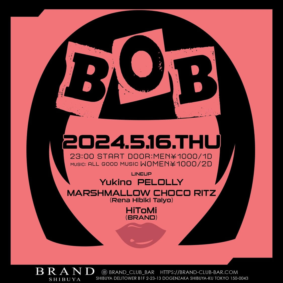 BOB
 2024年05月16日（木曜日）に渋谷 クラブのBRAND SHIBUYAで開催されるALL MIXイベント