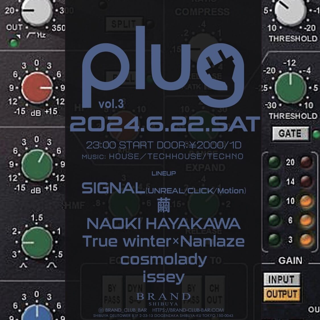 plug 2024年06月22日（土曜日）に渋谷 クラブのBRAND SHIBUYAで開催されるHOUSEイベント