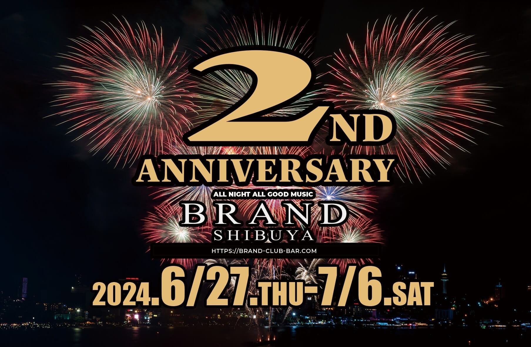 2nd ANNIVERSARY!!
 2024年06月27日（木曜日）に渋谷 クラブのBRAND SHIBUYAで開催されるALL MIXイベント