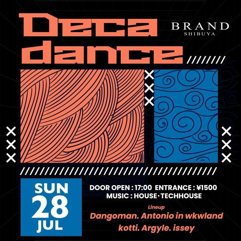 Deca dance 2024年07月28日（日曜日）に渋谷 クラブのBRAND SHIBUYAで開催されるHOUSEイベント