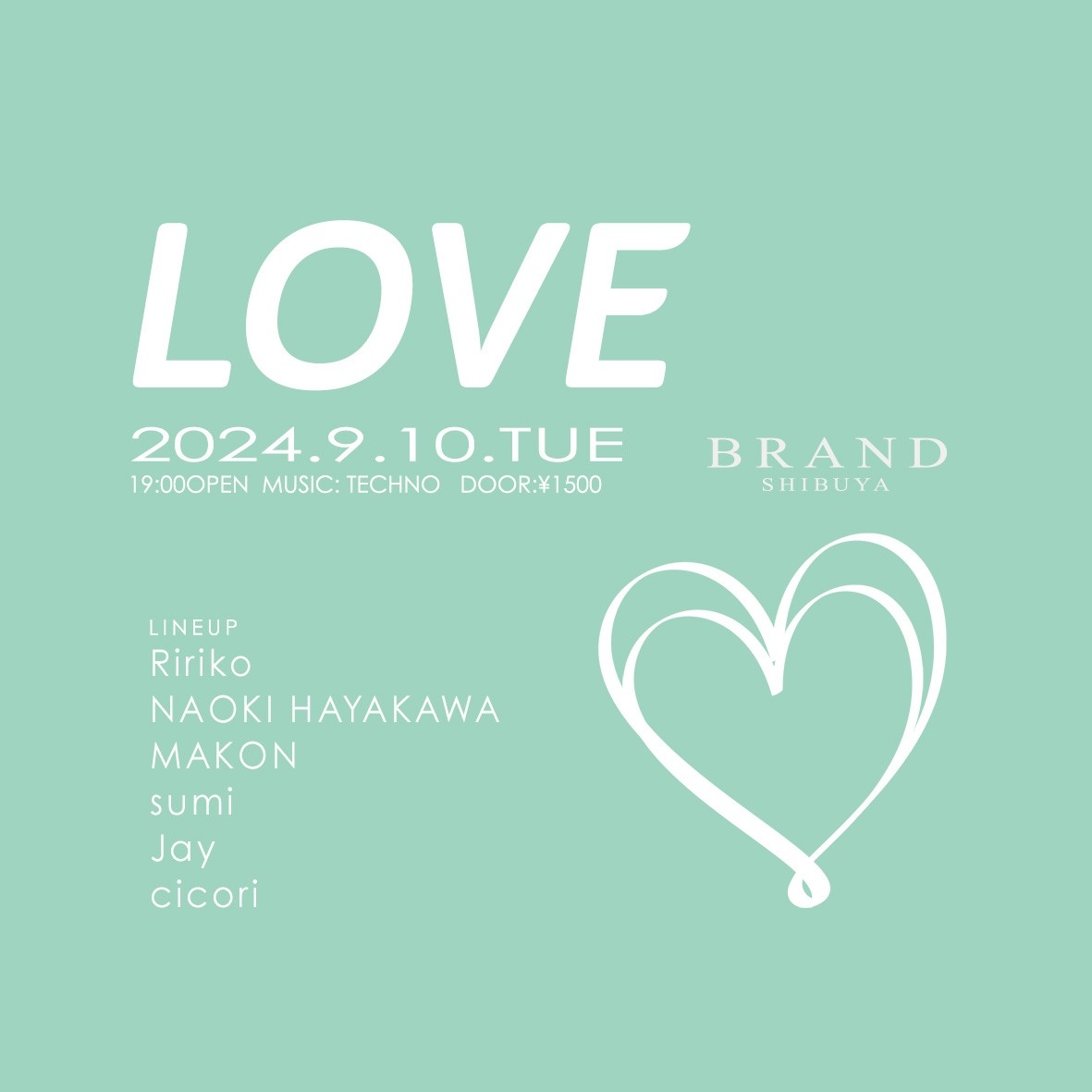 LOVE 2024年09月10日（火曜日）に渋谷 クラブのBRAND SHIBUYAで開催されるTECHNOイベント