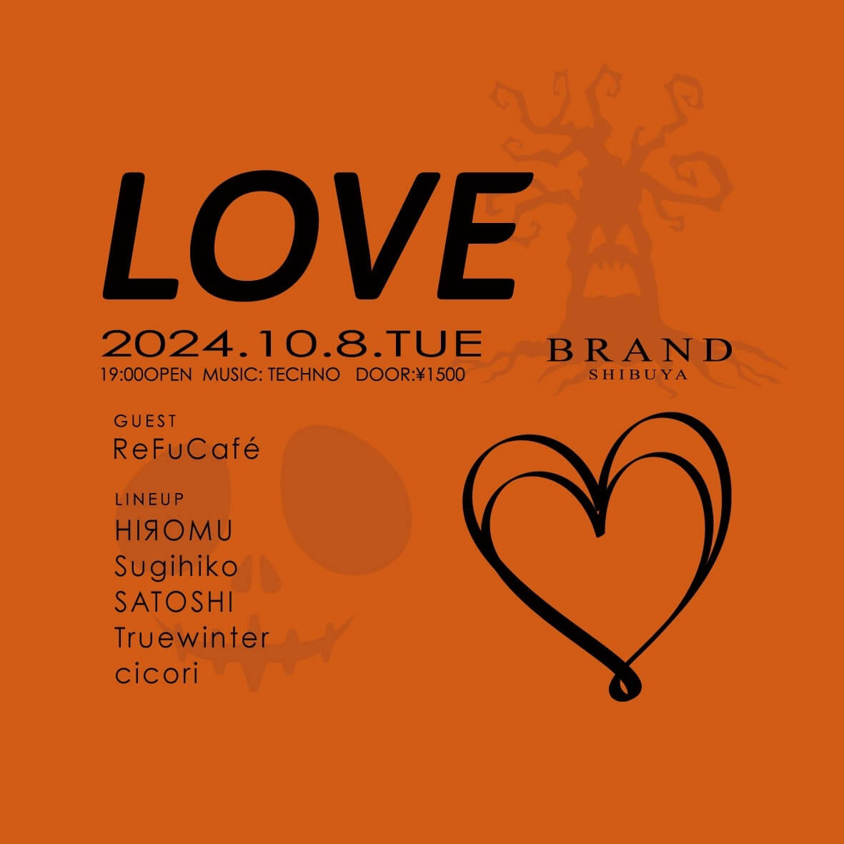 LOVE 2024年10月08日（火曜日）に渋谷 クラブのBRAND SHIBUYAで開催されるTECHNOイベント