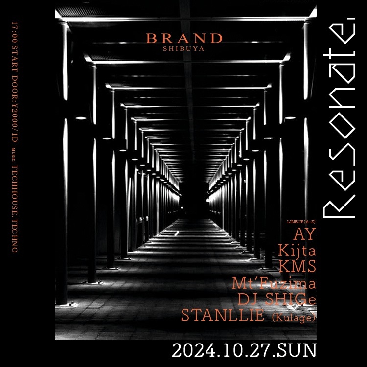 Resonate. 2024年10月27日（日曜日）に渋谷 クラブのBRAND SHIBUYAで開催されるTECHHOUSEイベント