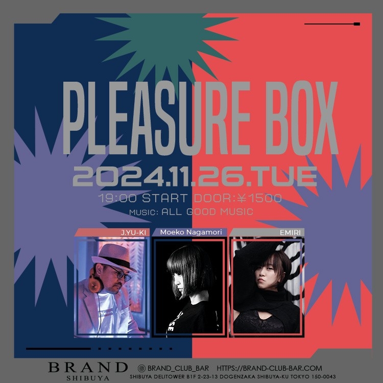 PLEASURE BOX 2024年11月26日（火曜日）に渋谷 クラブのBRAND SHIBUYAで開催されるALL MIXイベント