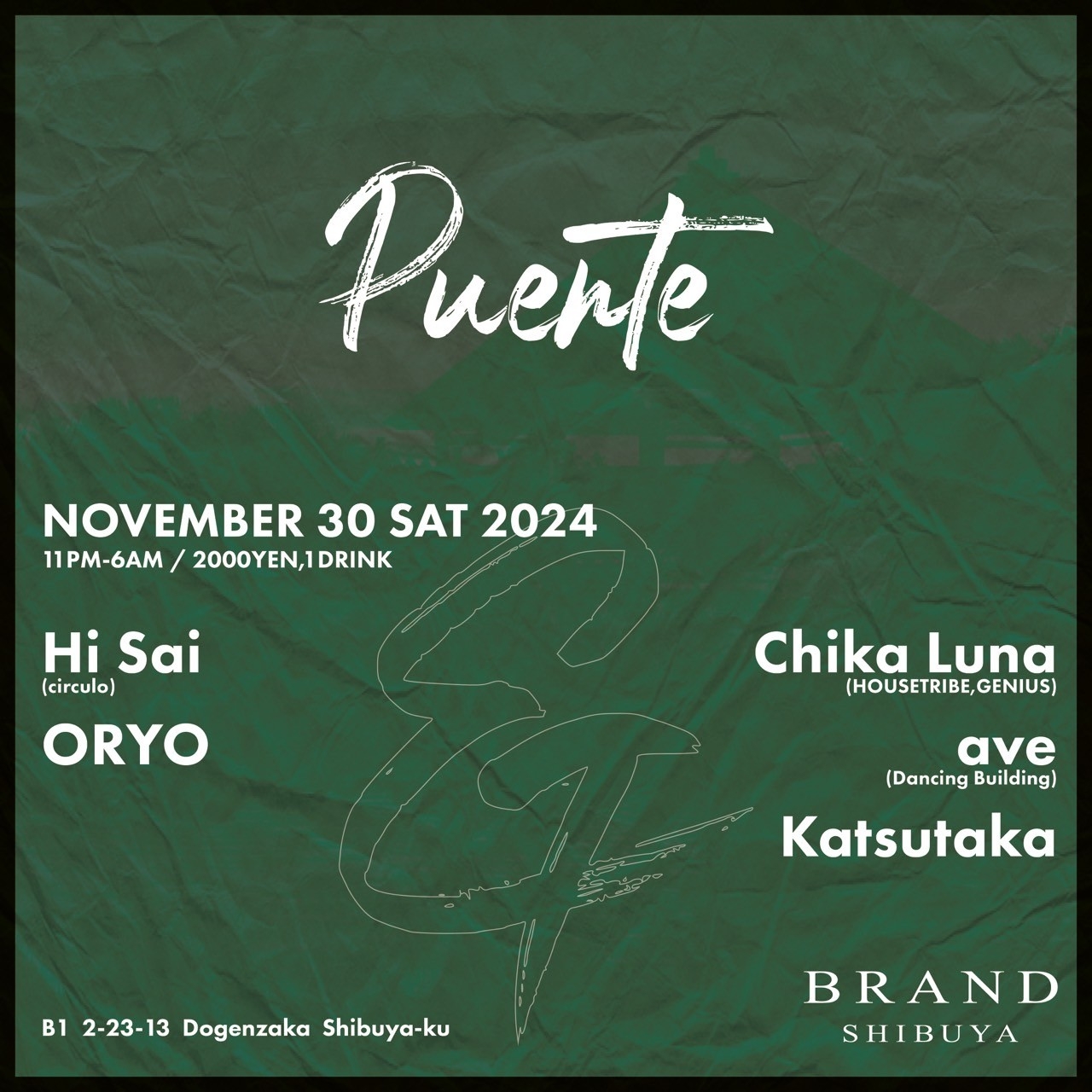 Puente 2024年11月30日（土曜日）に渋谷 クラブのBRAND SHIBUYAで開催されるHOUSEイベント