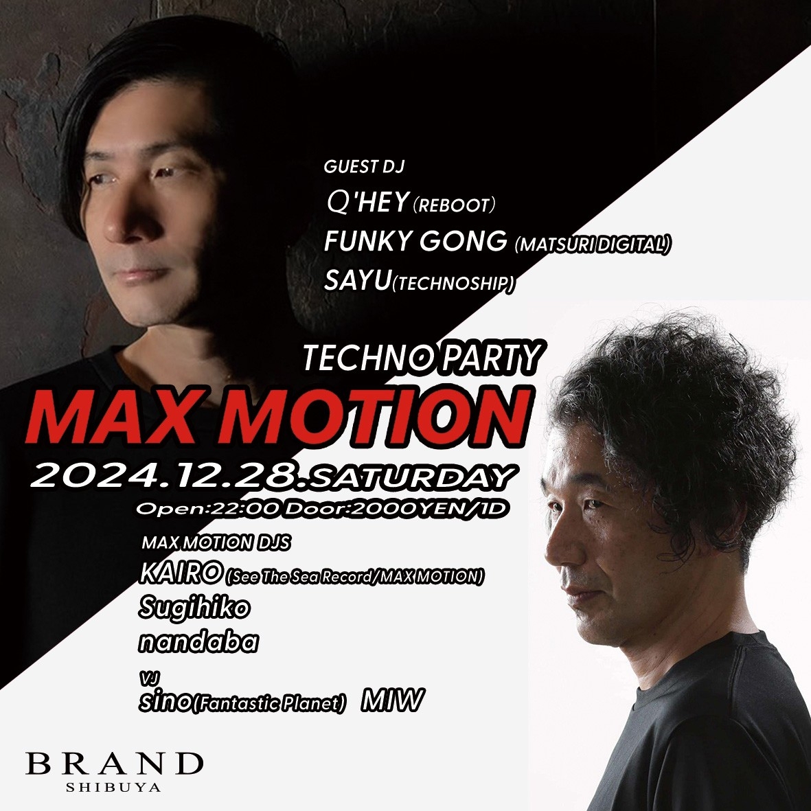 MAX MOTION 2024年12月28日（土曜日）に渋谷 クラブのBRAND SHIBUYAで開催されるTECHNOイベント