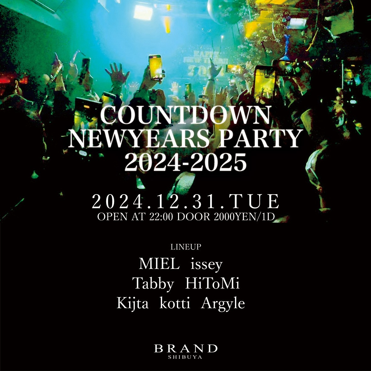 COUNTDOWN NEWYEARS PARTY 2024-2025 2024年12月31日（火曜日）に渋谷 クラブのBRAND SHIBUYAで開催されるALL MIXイベント