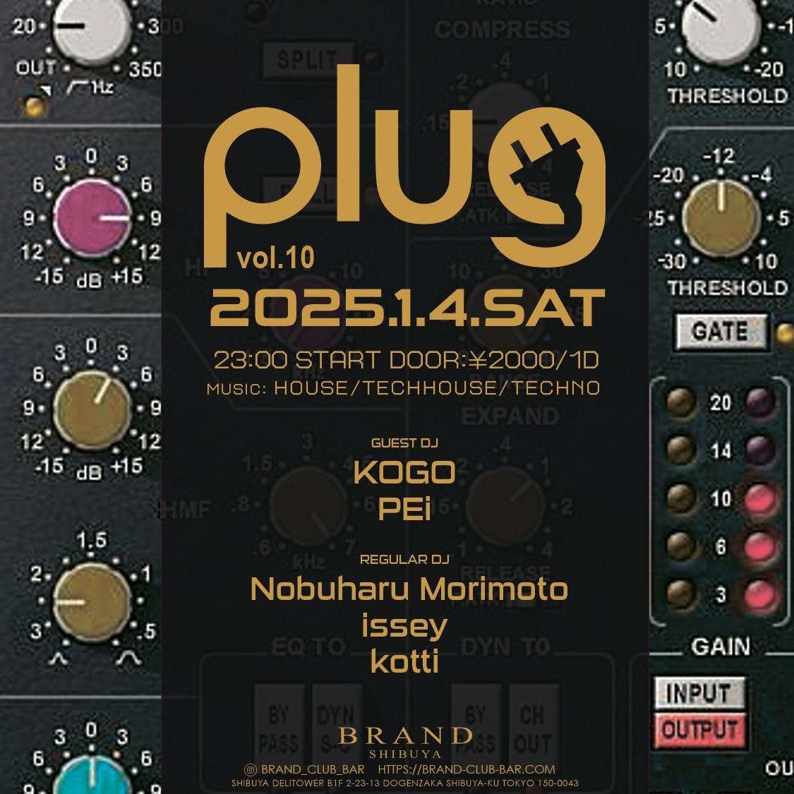 plug 2025年01月04日（土曜日）に渋谷 クラブのBRAND SHIBUYAで開催されるHOUSEイベント