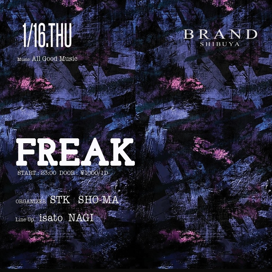 FREAK 2025年01月16日（木曜日）に渋谷 クラブのBRAND SHIBUYAで開催されるALL MIXイベント