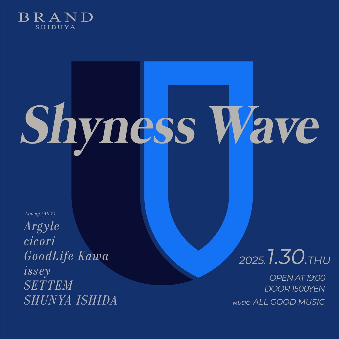 Shyness Wave 2025年01月30日（木曜日）に渋谷 クラブのBRAND SHIBUYAで開催されるALL MIXイベント