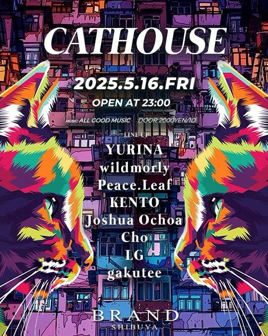 CATHOUSE 2025年05月16日(金曜日)に渋谷 クラブのBRAND SHIBUYAで開催されるALL MIXイベント