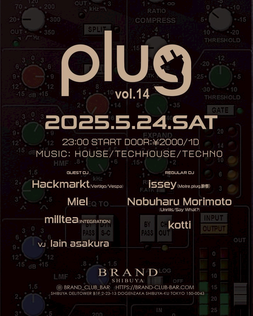 plug 2025年05月24日（土曜日）に渋谷 クラブのBRAND SHIBUYAで開催されるTECHNOイベント