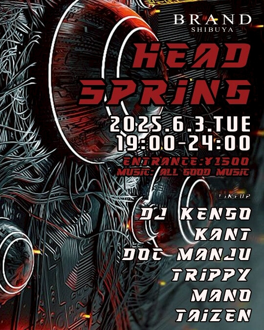HEAD SPRiNG 2025年06月03日（火曜日）に渋谷 クラブのBRAND SHIBUYAで開催されるALL MIXイベント