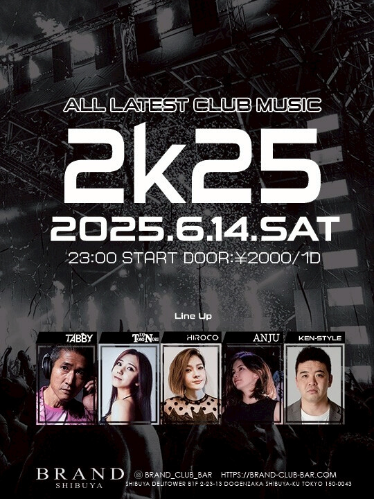 2k25 2025年06月14日(土曜日)に渋谷 クラブのBRAND SHIBUYAで開催されるALL MIXイベント