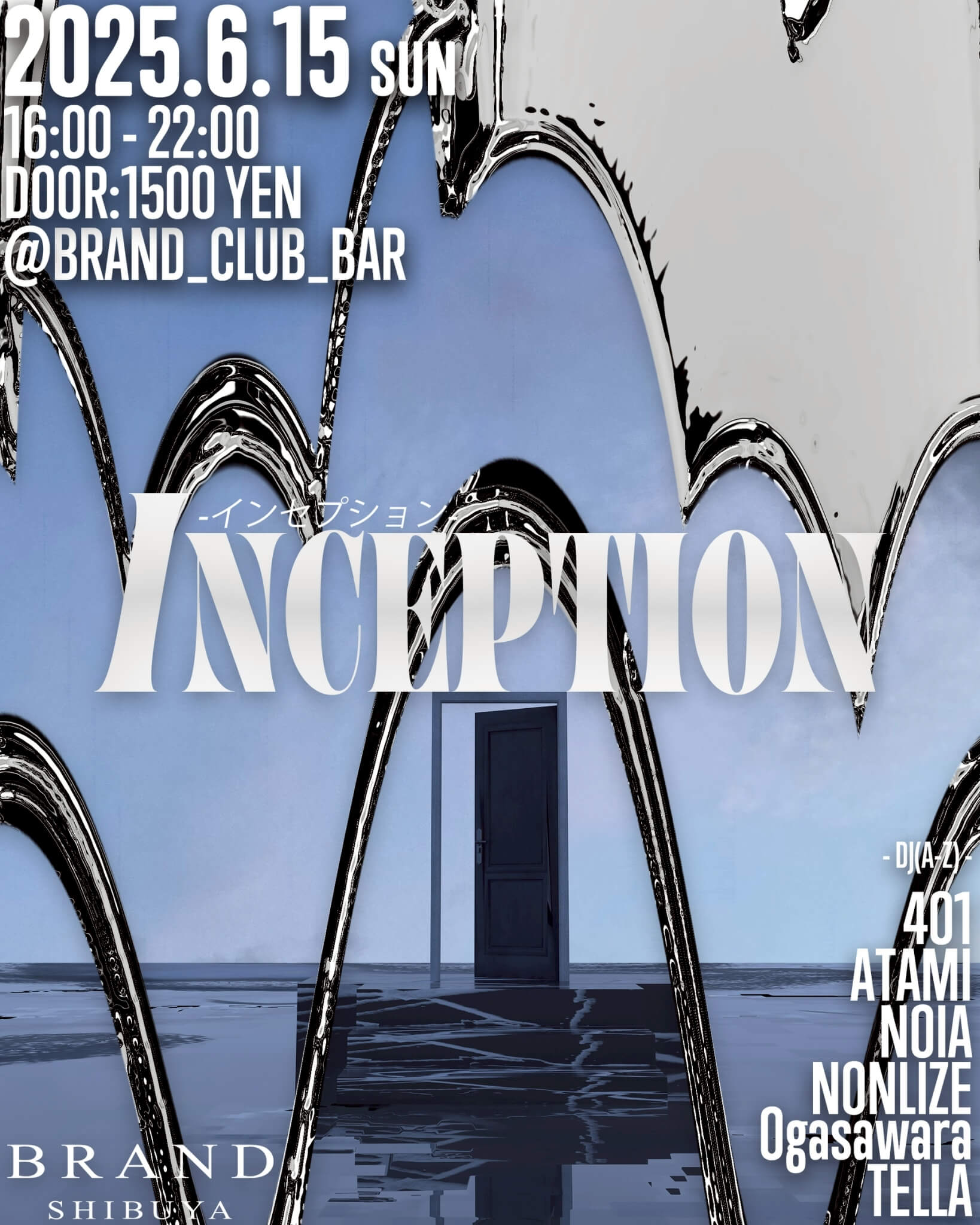 INCEPTION 2025年06月15日(日曜日)に渋谷 クラブのBRAND SHIBUYAで開催されるALL MIXイベント