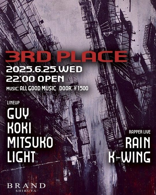 3RD PLACE 2025年06月25日(水曜日)に渋谷 クラブのBRAND SHIBUYAで開催されるALL MIXイベント